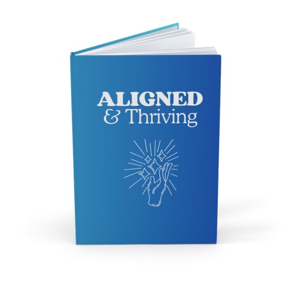 Motivational Daily Journal - Hardcover Journal (A5) - Aligned & Thriving, Blue, Comfortable