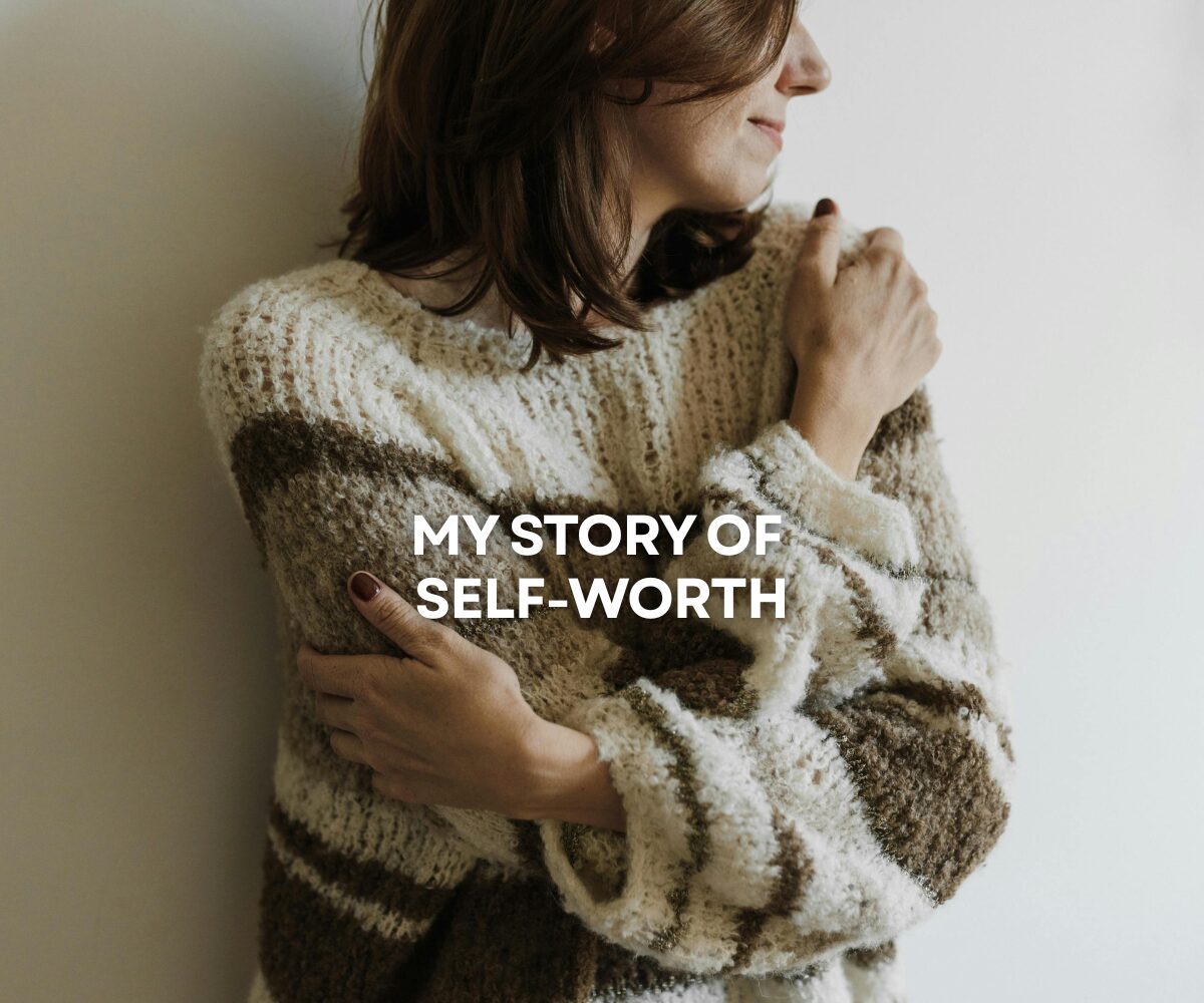 Story of my self worth