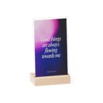 Inspirational Acrylic Sign with Wooden Stand - 'Good Things Are Always Flowing Towards Me'