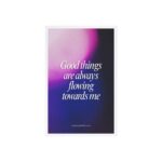 Inspirational Acrylic Sign with Wooden Stand - 'Good Things Are Always Flowing Towards Me' - Image 2
